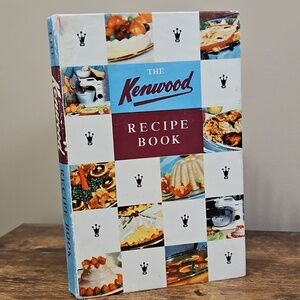 The Kenwood Recipe Book by the Kenwood Manufacturing Company 1956